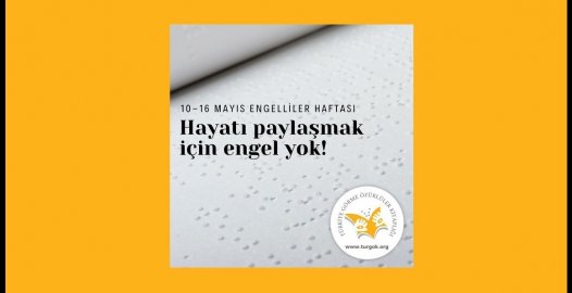 10-16 Mayıs Engelliler Haftası. Ayrıntılar için Tıklayınız